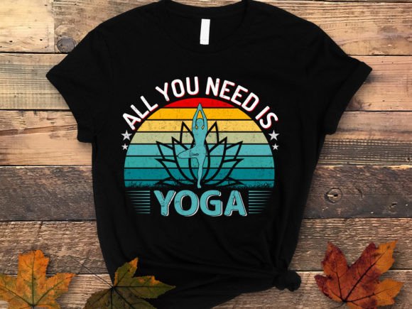 All You Need Is Yoga Vintage Graphics & Print Templates