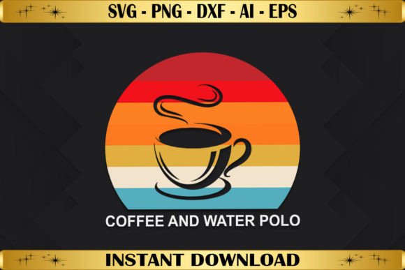 Coffee and Water Polo Graphics & Shirt Designs