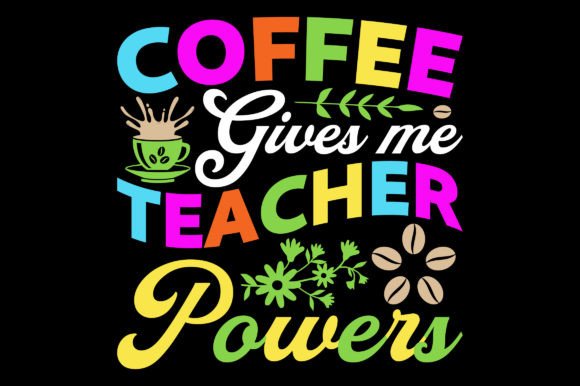 Coffee Gives Me Coffee Sublimation SVG | Graphics & T-Shirts