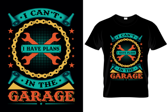 I Can’t I Have Plans in the Garage Graphics Review