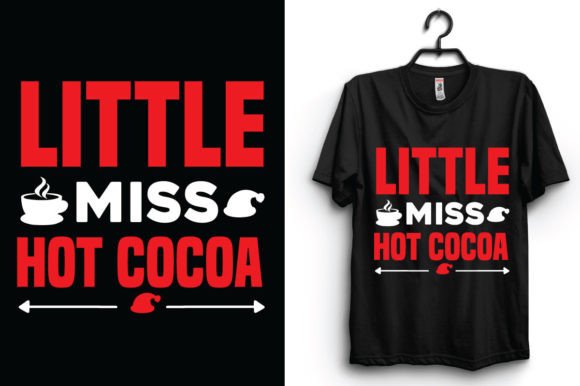 Little Miss Hot Cocoa: Cozy T-Shirt Designs & Graphics Review