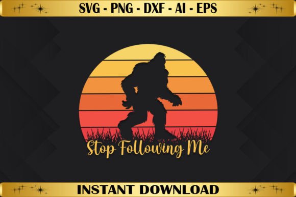 Stop Following Me Bigfoot: Playful Graphics for T‑Shirt Designs