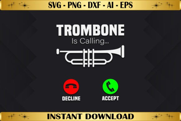 Trombone is Calling Graphics & T-Shirt Designs